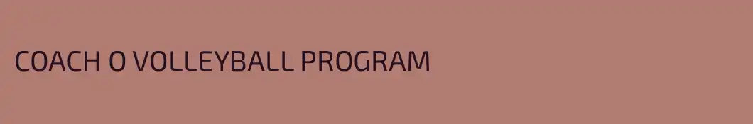 COACH O VOLLEYBALL PROGRAM